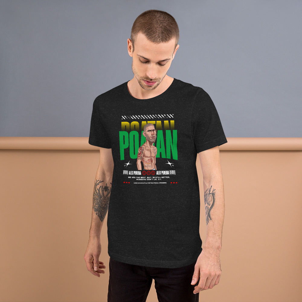 Alex Pereira - I am better! Unisex T-Shirt