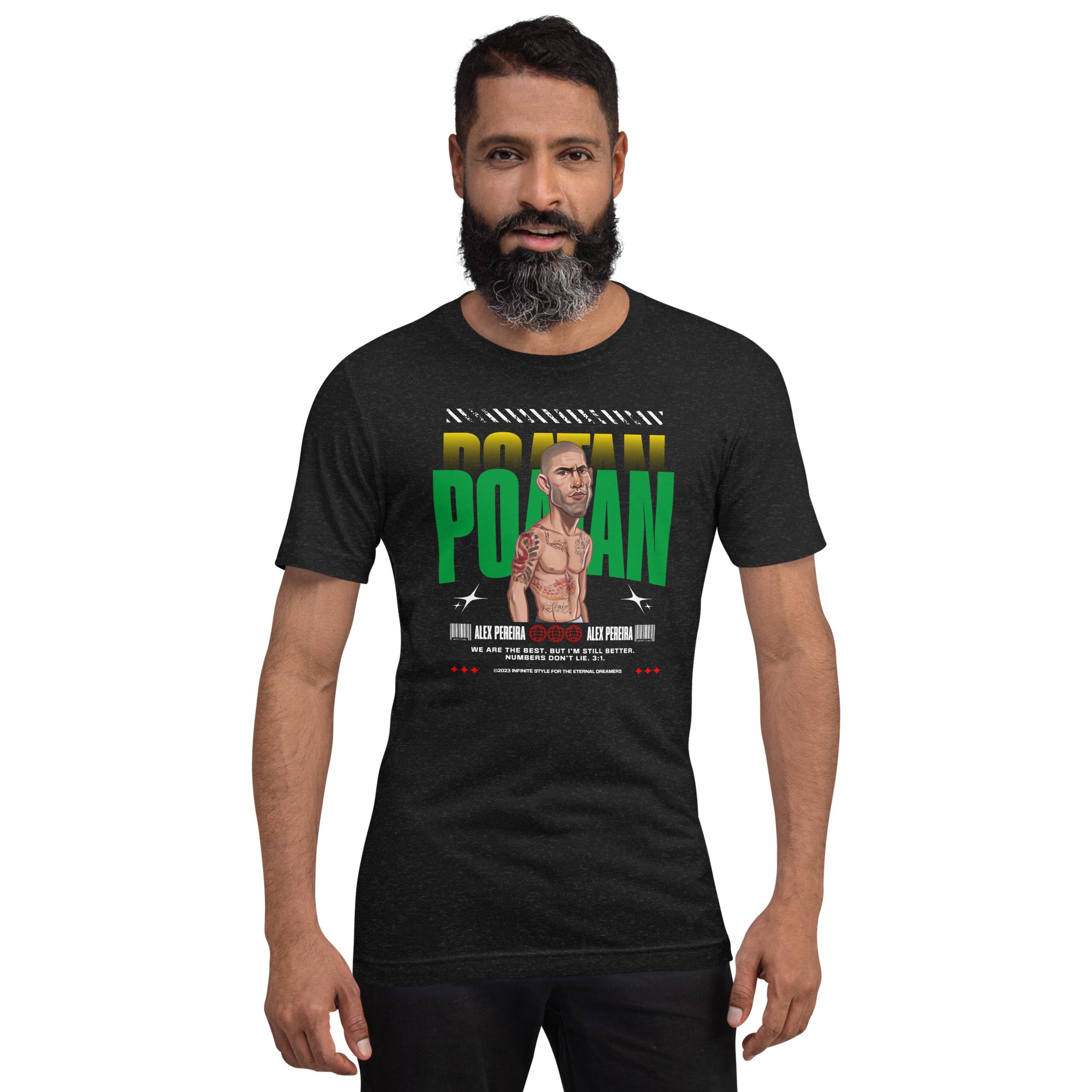Alex Pereira - I am better! Unisex T-Shirt