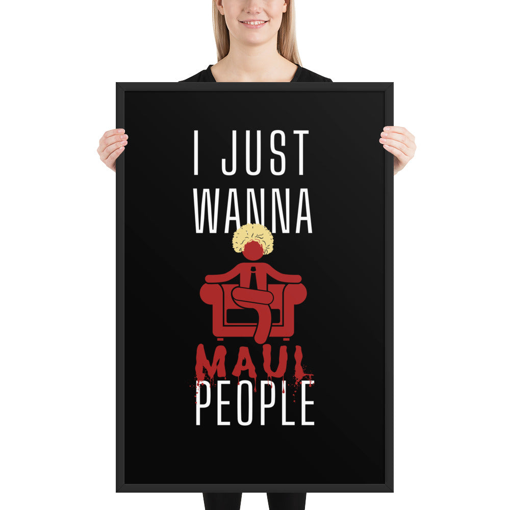 I just wanna MAUL people - Horrible Bosses Version (Black) Posters