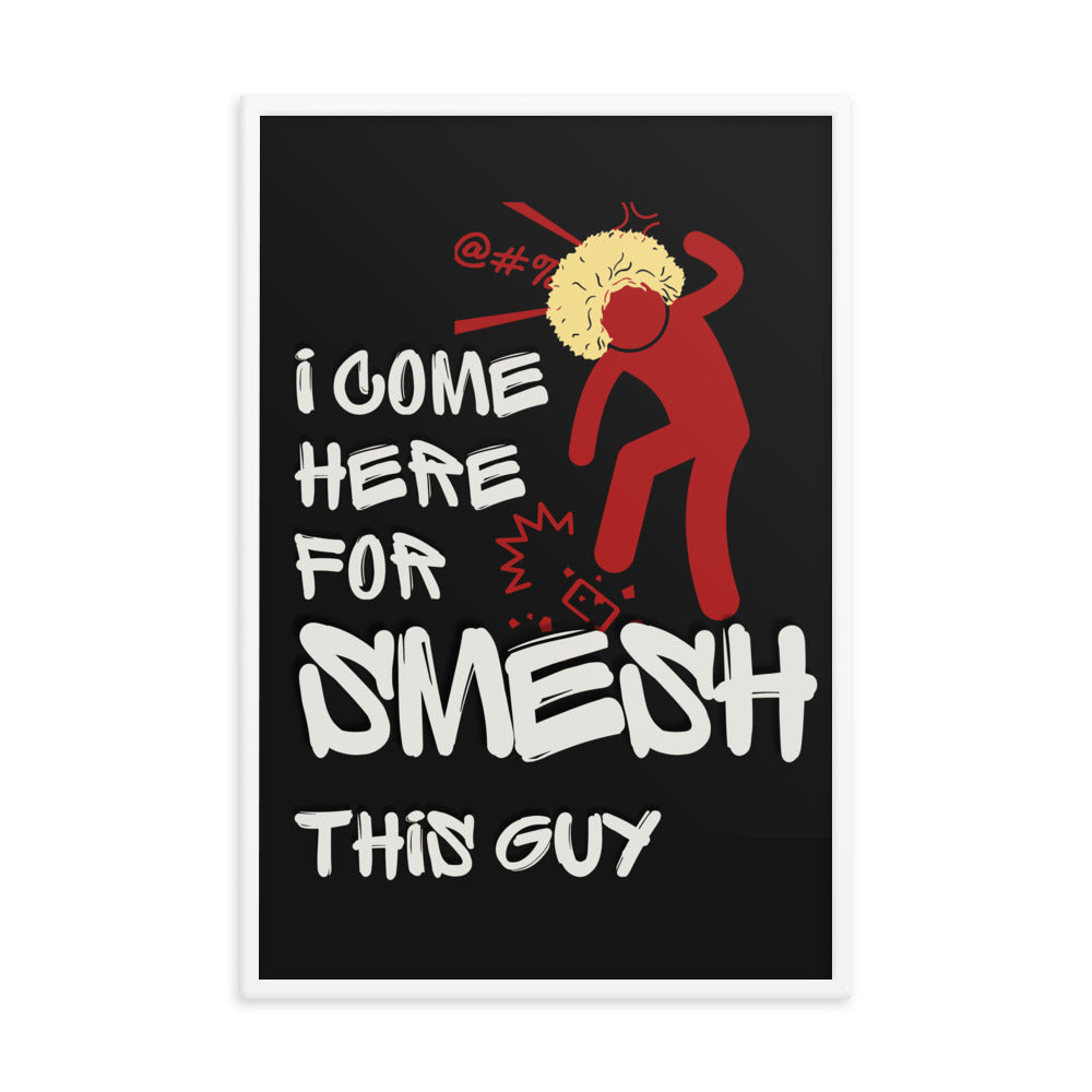 Khabib Nurmagomedov Trash Talk: Smesh This Guy (Premium Framed Matte Poster) Posters