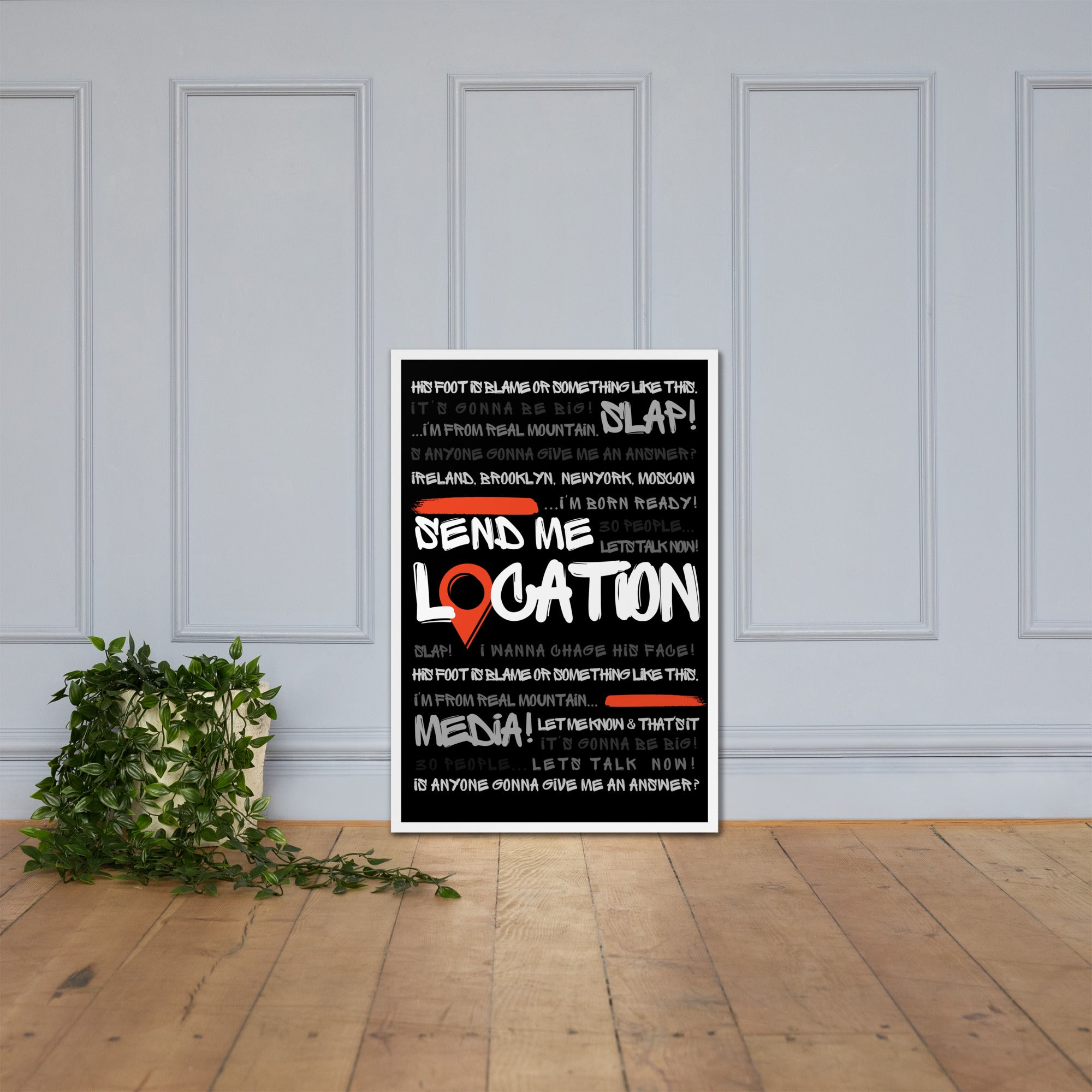 Send Me Location - Premium Matte Poster (Black) Posters