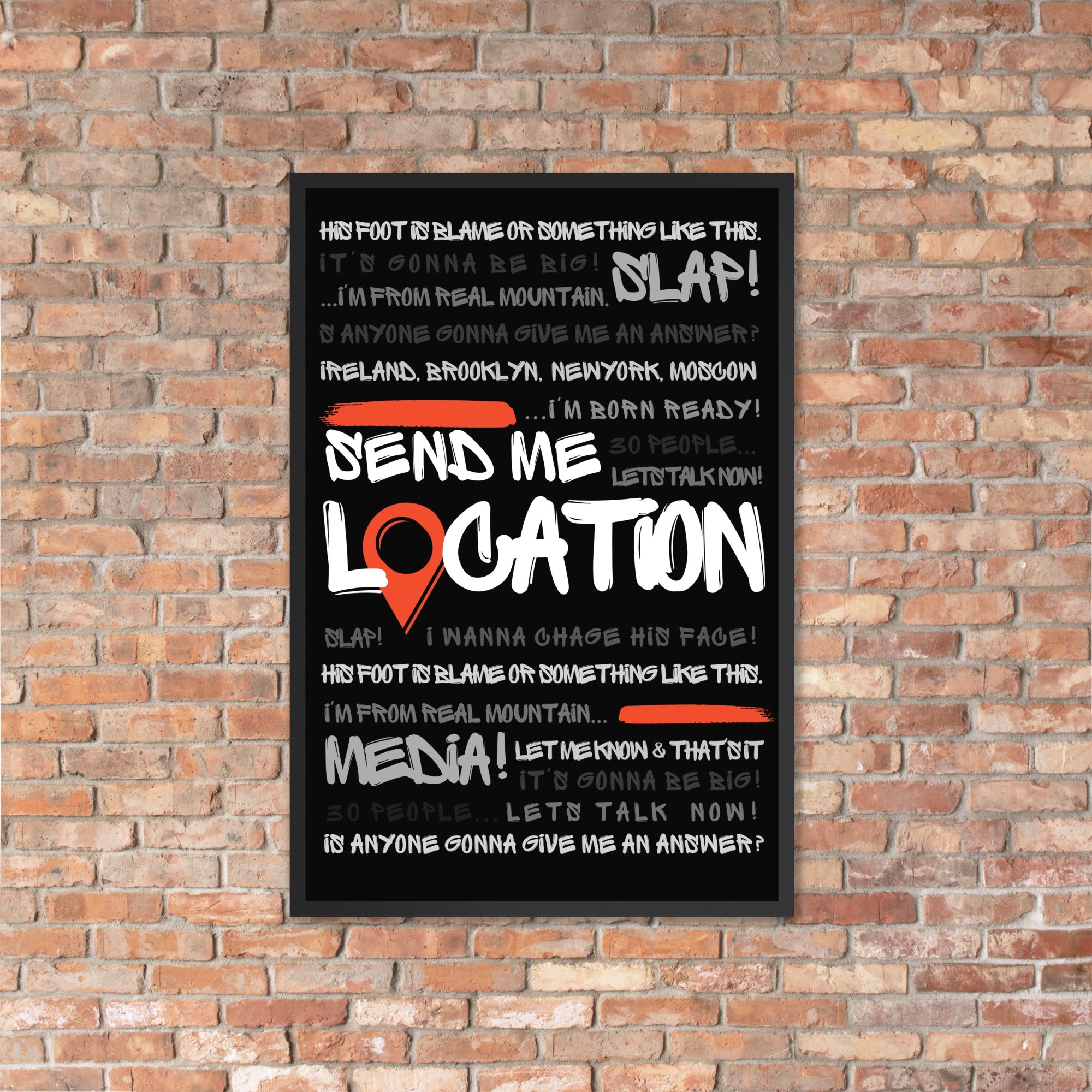 Send Me Location - Premium Matte Poster (Black) Posters