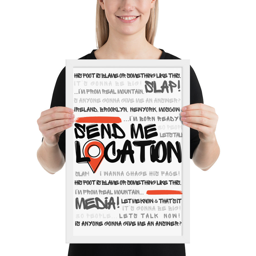 Send Me Location - Premium Matte Poster (White) Posters