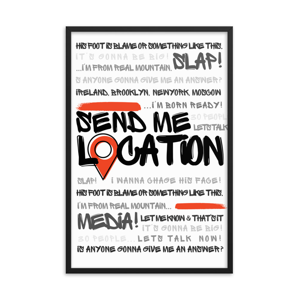 Send Me Location - Premium Matte Poster (White) Posters