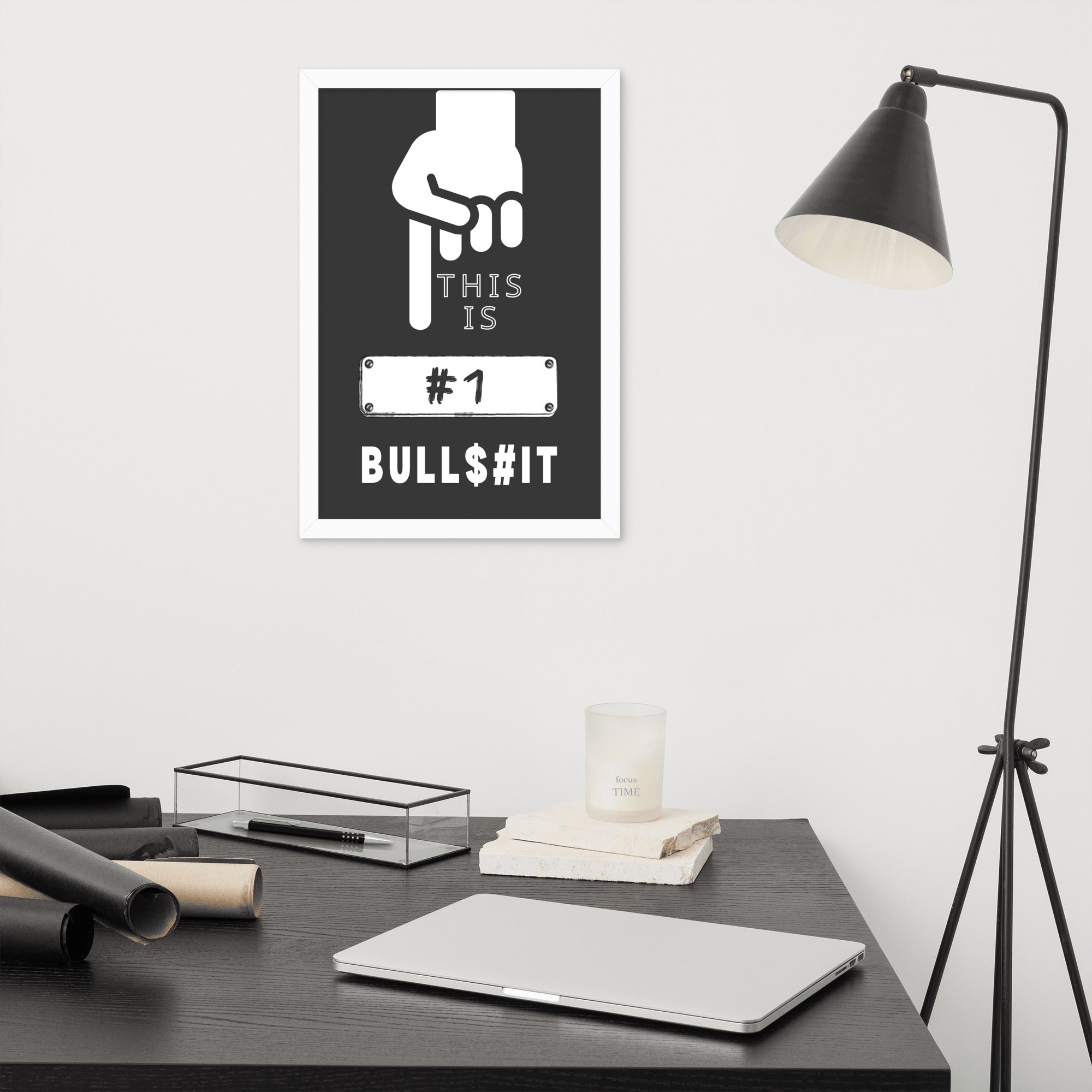 This is Number One Bullsh!t - Premium Matte Poster Posters