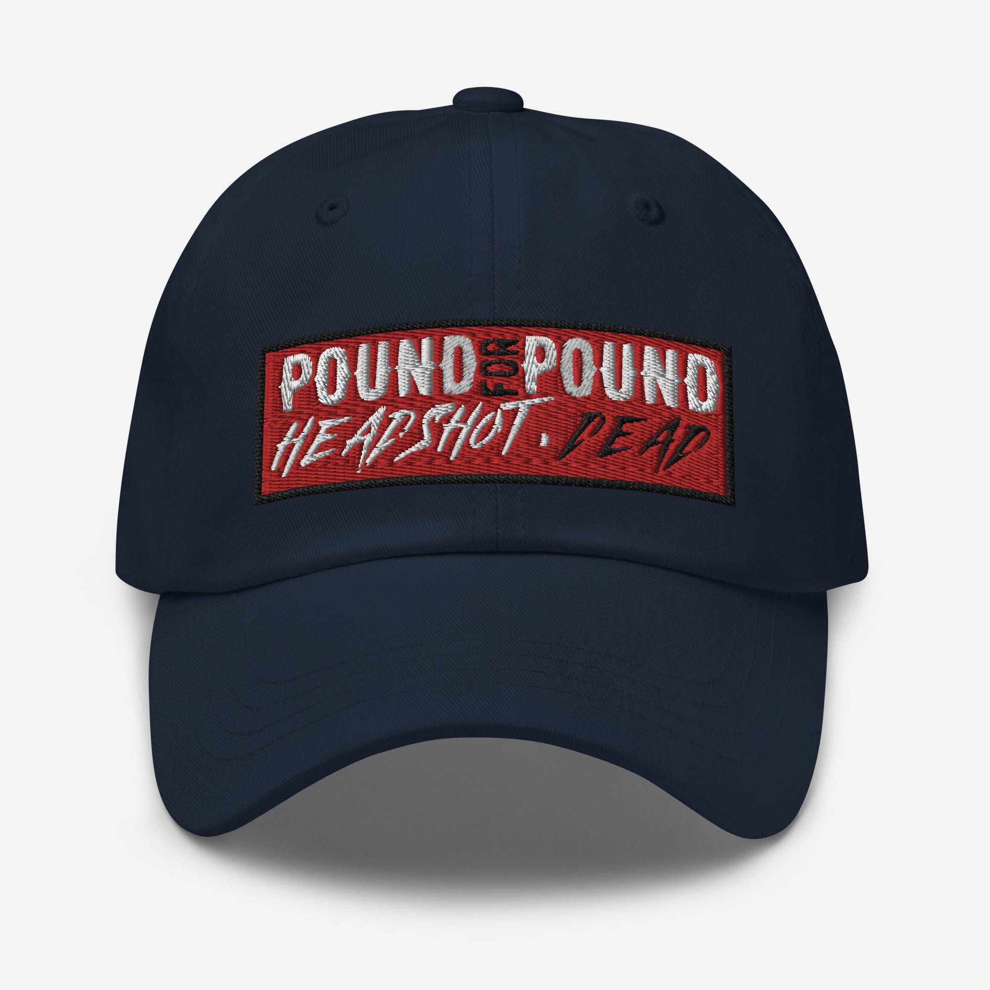 Pound for Pound. Headshot. DEAD! Premium Embroidered MMA Hat