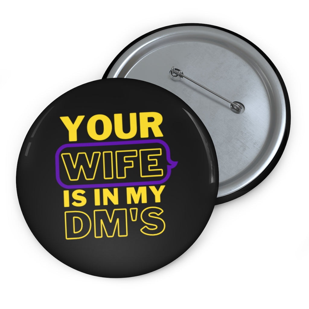 Conor McGregor: Your wife is in my DMs! Custom Button Pins (SMS Edition) Accessories