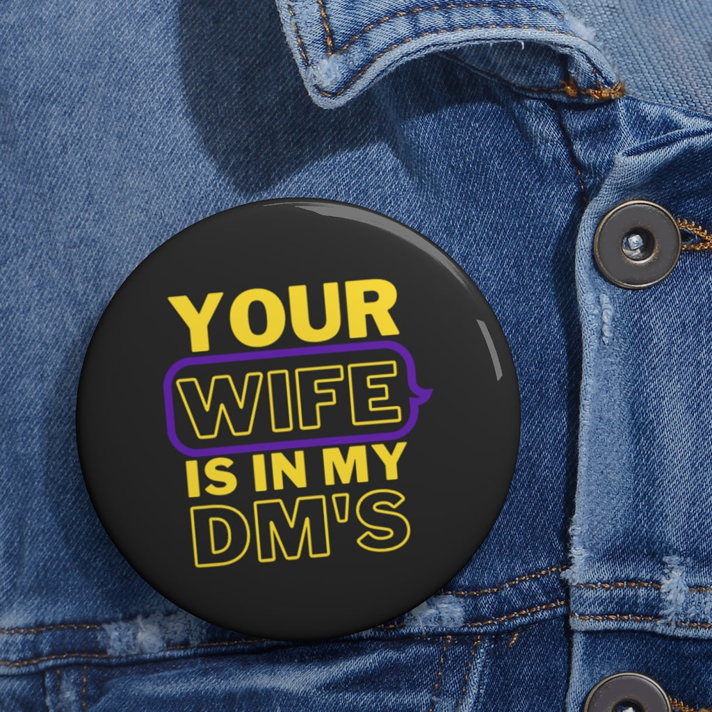 Conor McGregor: Your wife is in my DMs! Custom Button Pins (SMS Edition) Accessories