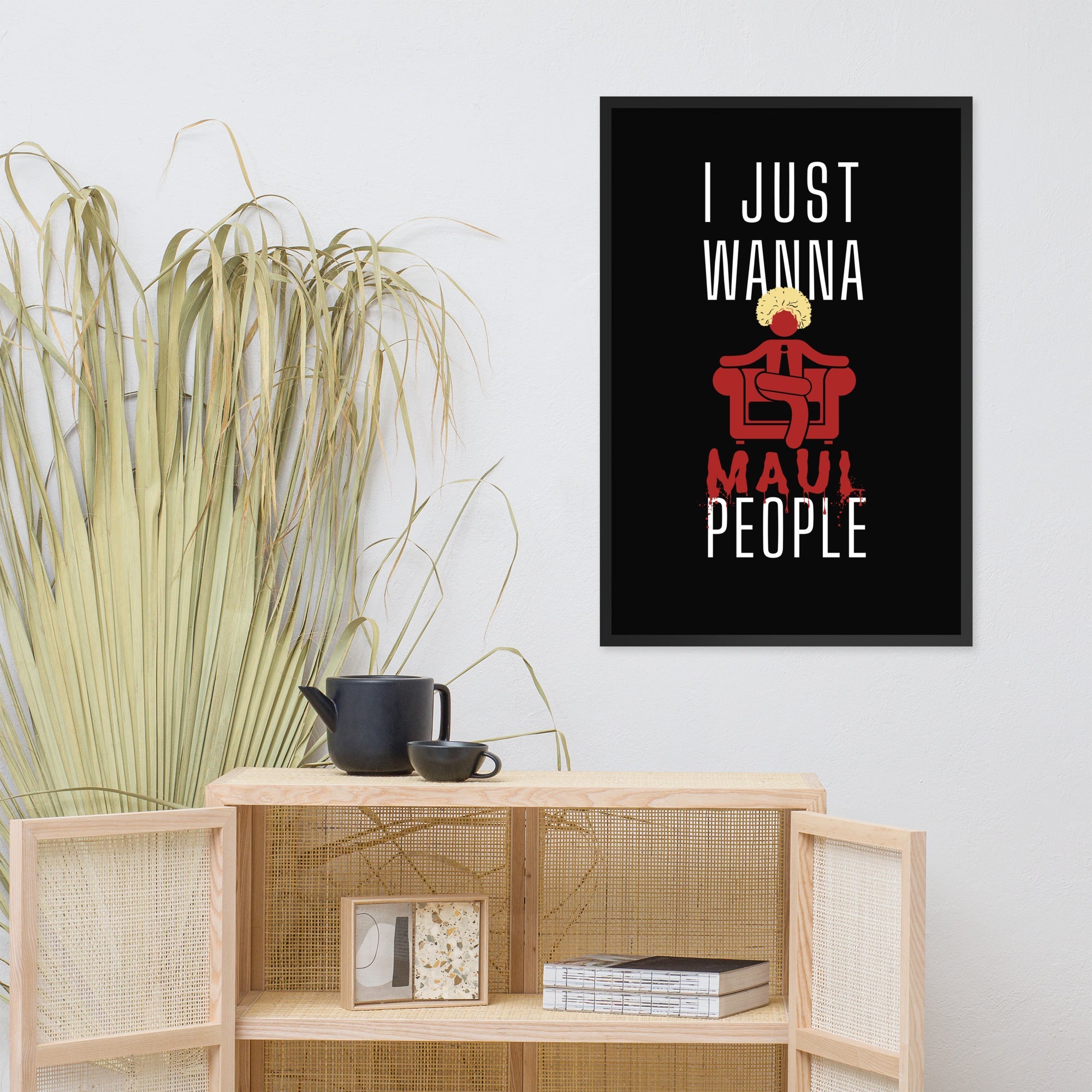 I just wanna MAUL people - Horrible Bosses Version (Black) Posters