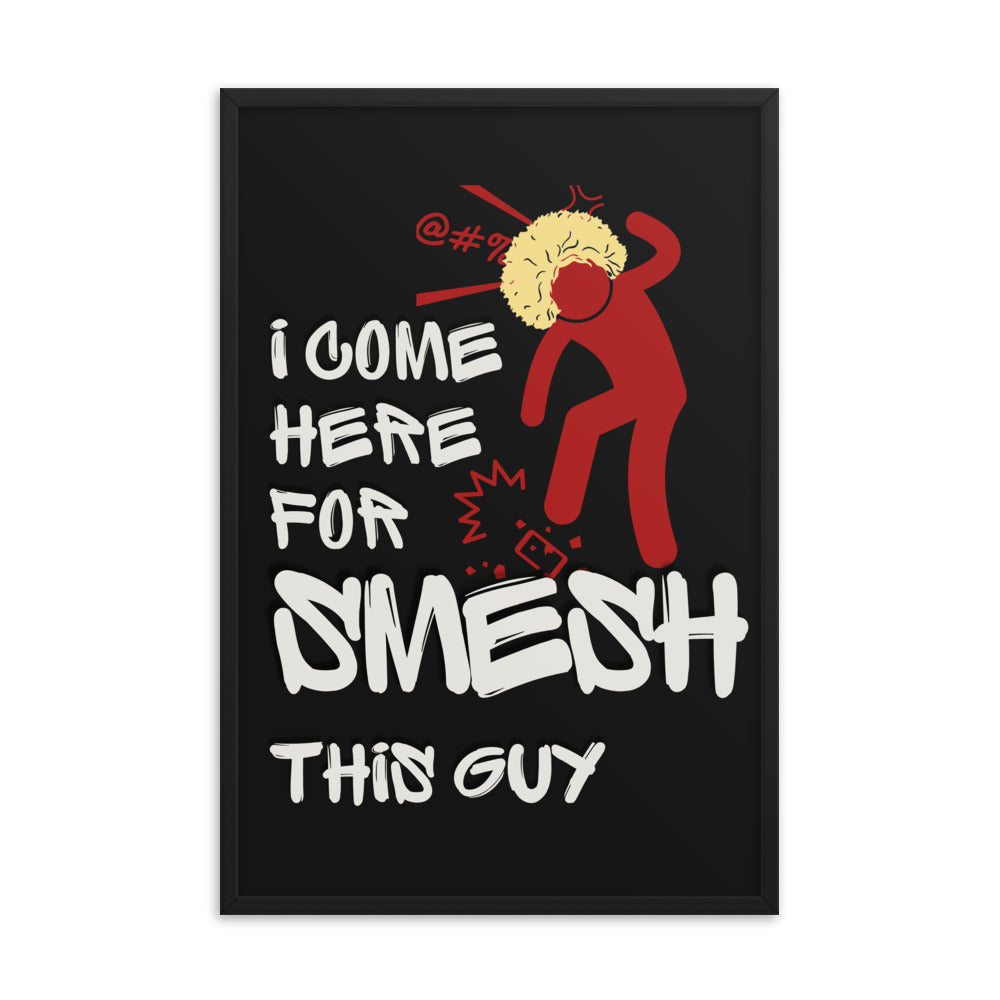 Khabib Nurmagomedov Trash Talk: Smesh This Guy (Premium Framed Matte Poster) Posters