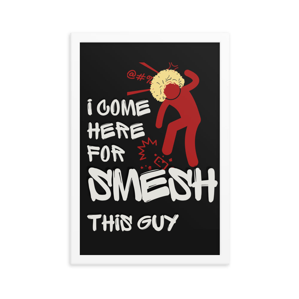 Khabib Nurmagomedov Trash Talk: Smesh This Guy (Premium Framed Matte Poster) Posters