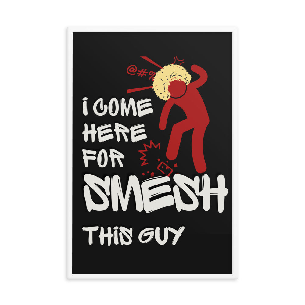 Khabib Nurmagomedov Trash Talk: Smesh This Guy (Premium Framed Matte Poster) Posters