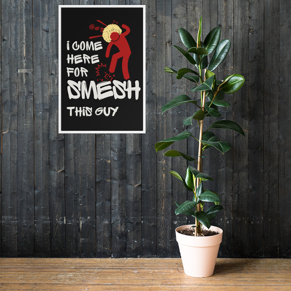 Khabib Nurmagomedov Trash Talk: Smesh This Guy (Premium Framed Matte Poster) Posters