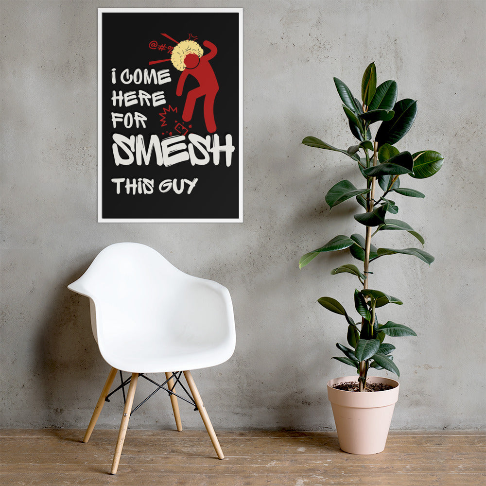 Khabib Nurmagomedov Trash Talk: Smesh This Guy (Premium Framed Matte Poster) Posters