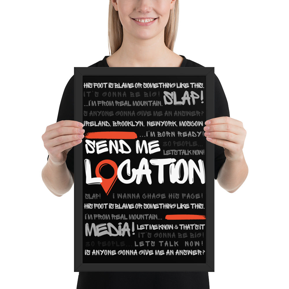 Send Me Location - Premium Matte Poster (Black) Posters