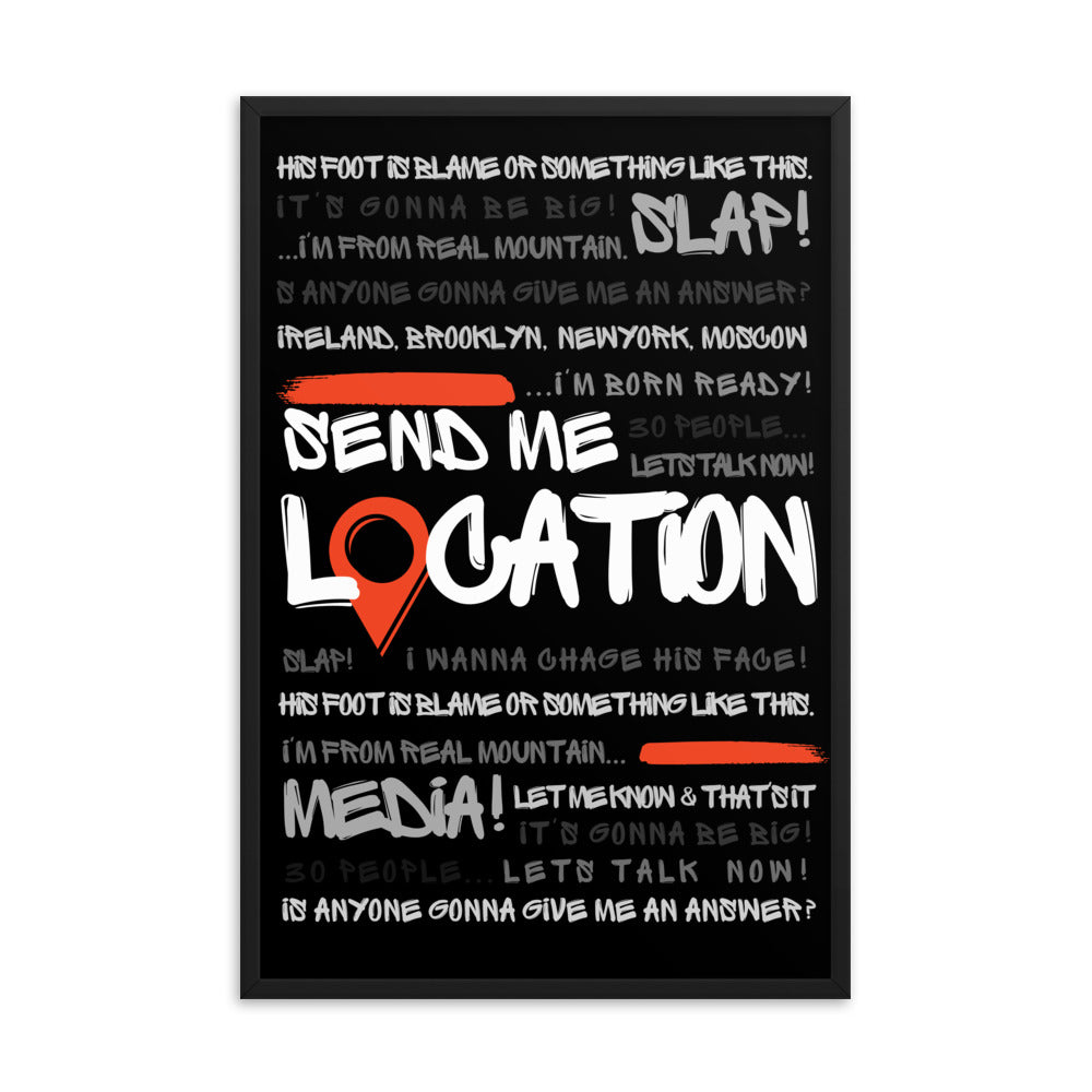 Send Me Location - Premium Matte Poster (Black) Posters