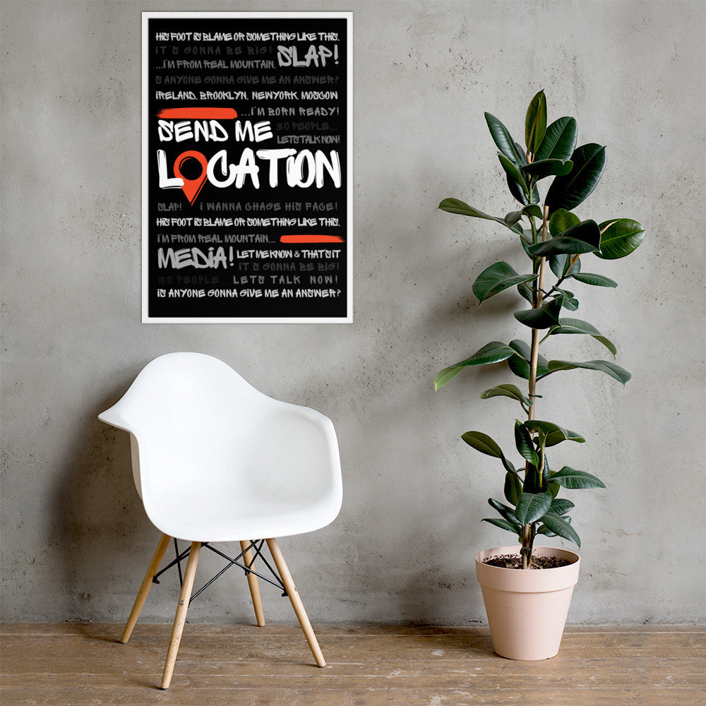 Send Me Location - Premium Matte Poster (Black) Posters