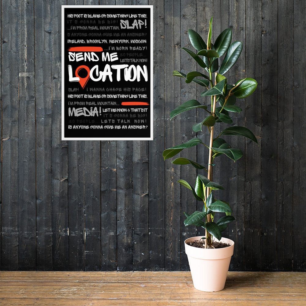 Send Me Location - Premium Matte Poster (Black) Posters