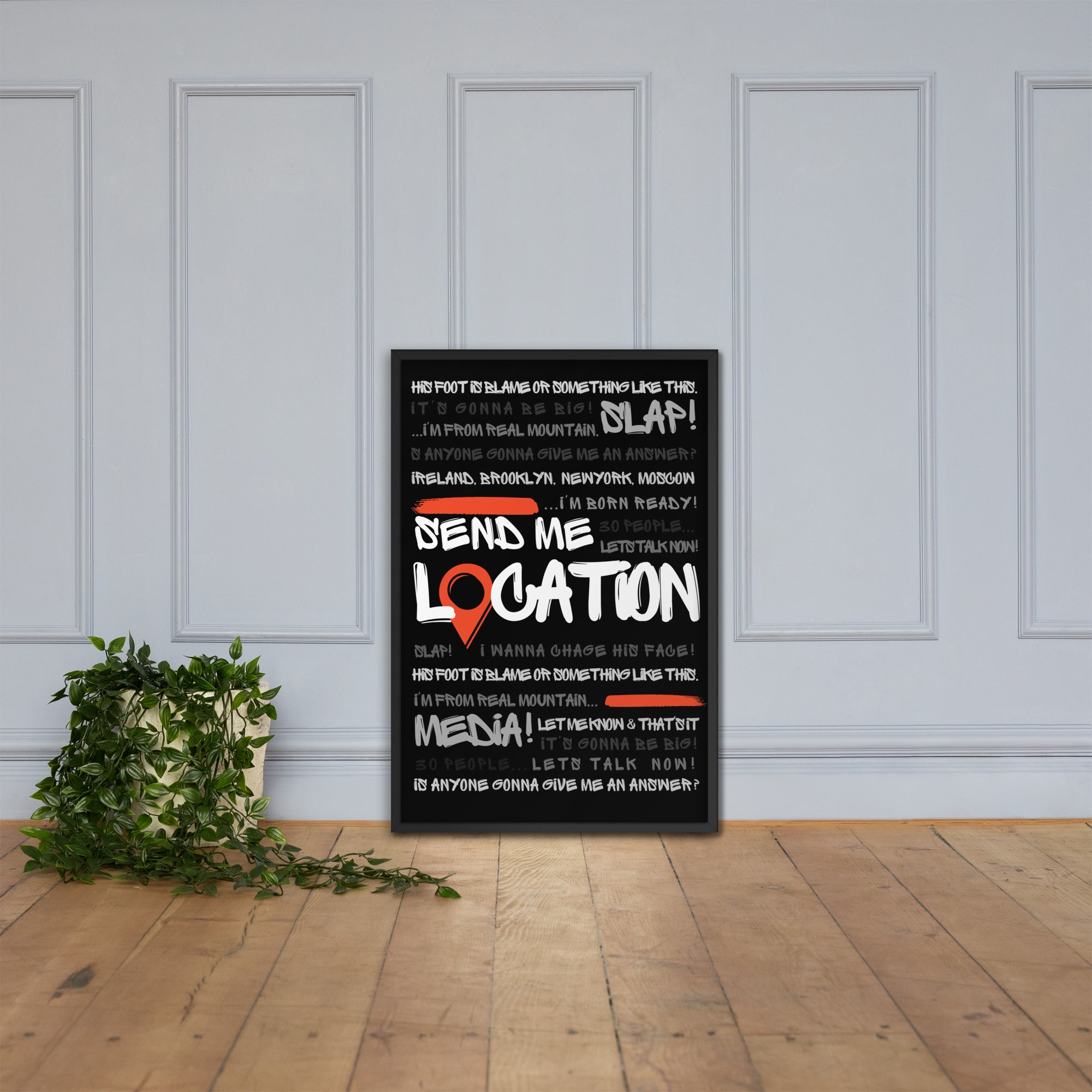 Send Me Location - Premium Matte Poster (Black) Posters