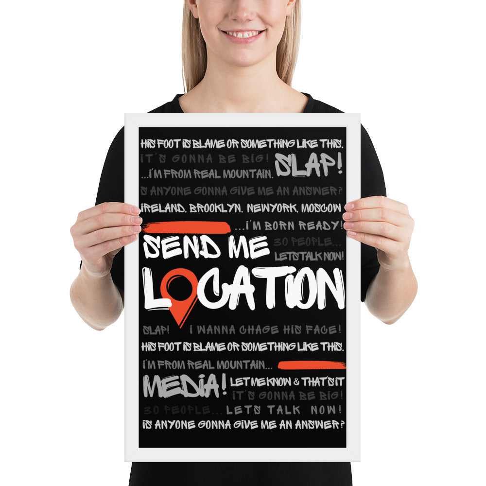 Send Me Location - Premium Matte Poster (Black) Posters