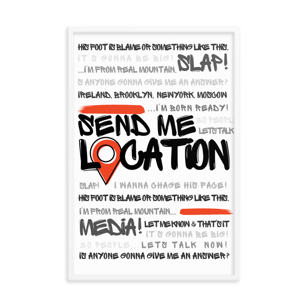 Send Me Location - Premium Matte Poster (White) Posters